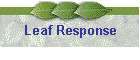 Leaf Response